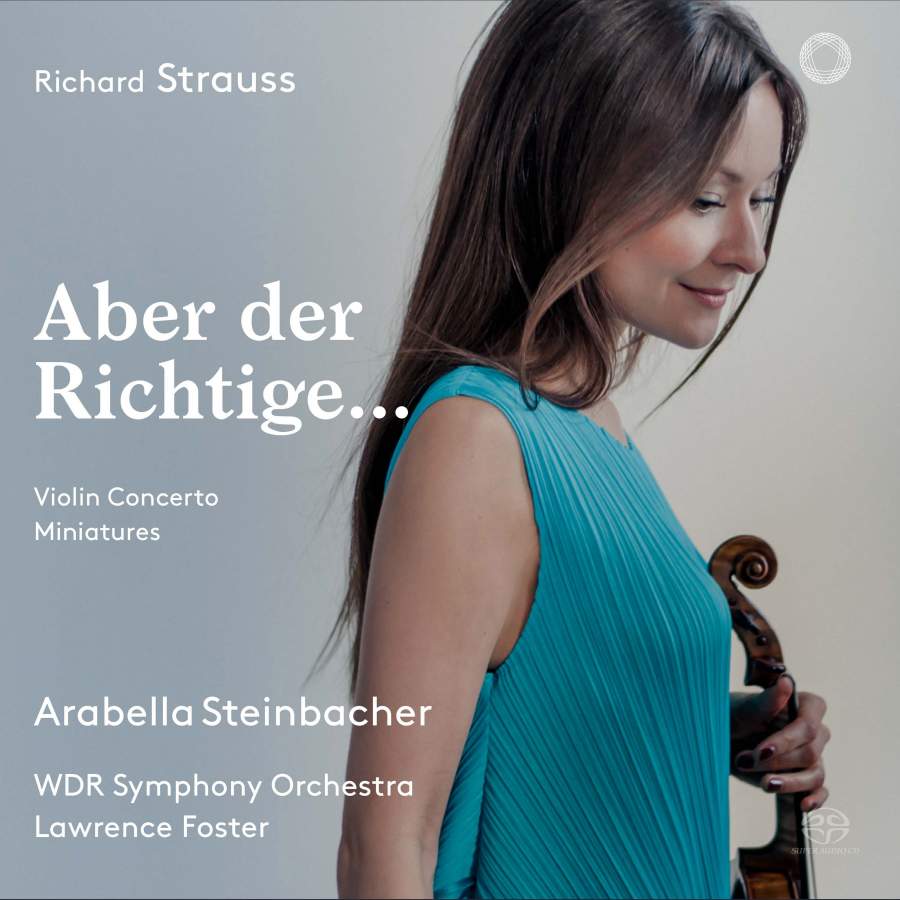 Arabella Steinbacher – 理查德·施特劳斯 – Aber der Richtige… (2018) [24B-48kHz]-柒号库